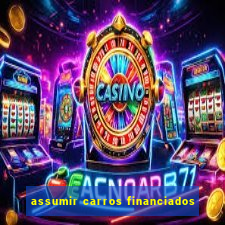 assumir carros financiados